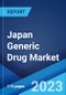 Japan Generic Drug Market: Industry Trends, Share, Size, Growth, Opportunity and Forecast 2021-2026 - Product Thumbnail Image