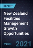 New Zealand Facilities Management Growth Opportunities- Product Image