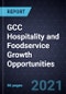 GCC Hospitality and Foodservice Growth Opportunities - Product Thumbnail Image