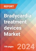 Bradycardia treatment devices - Market Insights, Competitive Landscape and Market Forecast-2027- Product Image