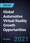 Global Automotive Virtual Reality Growth Opportunities - Product Image