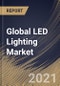Global LED Lighting Market By Product (Luminaires and Lamps), By Application (Indoor and Outdoor), By End User (Commercial, Residential, Industrial and Others), By Regional Outlook, Industry Analysis Report and Forecast, 2021 - 2027 - Product Image