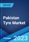 Pakistan Tyre Market: Industry Trends, Share, Size, Growth, Opportunity and Forecast 2021-2026 - Product Image