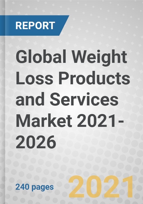 Global Weight Loss Products and Services Market 20212026