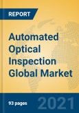 Automated Optical Inspection Global Market Insights 2021, Analysis and Forecast to 2026, by Manufacturers, Regions, Technology, Application, Product Type- Product Image