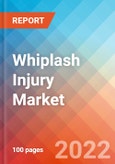 Whiplash Injury - Market Insights, Competitive Landscape and Market Forecast-2027- Product Image
