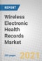Wireless Electronic Health Records: Technologies and Global Markets 2021-2026 - Product Thumbnail Image