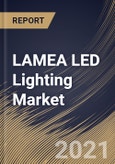 LAMEA LED Lighting Market By Product (Luminaires and Lamps), By Application (Indoor and Outdoor), By End User (Commercial, Residential, Industrial and Others), By Country, Growth Potential, Industry Analysis Report and Forecast, 2021 - 2027- Product Image