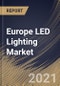 Europe LED Lighting Market By Product (Luminaires and Lamps), By Application (Indoor and Outdoor), By End User (Commercial, Residential, Industrial and Others), By Country, Growth Potential, Industry Analysis Report and Forecast, 2021 - 2027 - Product Thumbnail Image