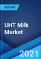 UHT Milk Market: Global Industry Trends, Share, Size, Growth, Opportunity and Forecast 2021-2026 - Product Thumbnail Image