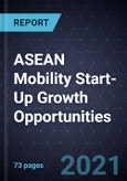 ASEAN Mobility Start-Up Growth Opportunities- Product Image