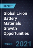 Global Li-ion Battery Materials Growth Opportunities- Product Image