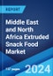 Middle East and North Africa Extruded Snack Food Market: Industry Trends, Share, Size, Growth, Opportunity and Forecast 2023-2028 - Product Image