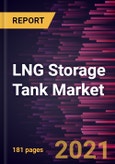 LNG Storage Tank Market Forecast to 2028 - COVID-19 Impact and Global Analysis by Configuration, Type, and Material- Product Image