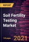 Soil Fertility Testing Market Forecast to 2028 - COVID-19 Impact and Global Analysis by Test Type (Physical, Chemical, and Biological) and Method (Onsite and Offsite/Laboratory) - Product Thumbnail Image