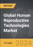 Human Reproductive Technologies - Global Strategic Business Report- Product Image