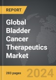 Bladder Cancer Therapeutics - Global Strategic Business Report- Product Image