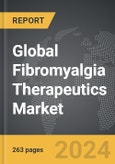 Fibromyalgia Therapeutics - Global Strategic Business Report- Product Image
