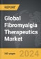 Fibromyalgia Therapeutics - Global Strategic Business Report - Product Thumbnail Image