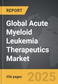 Acute Myeloid Leukemia (AML) Therapeutics - Global Strategic Business Report- Product Image