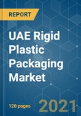 UAE Rigid Plastic Packaging Market - Growth, Trends, COVID-19 Impact, and Forecasts (2021 - 2026)- Product Image