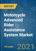 Motorcycle Advanced Rider Assistance System Market - Growth, Trends, COVID-19 Impact, and Forecasts (2021 - 2026)- Product Image