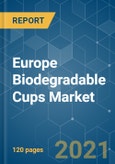 Europe Biodegradable Cups Market - Growth, Trends, COVID-19 Impact, and Forecasts (2021 - 2026)- Product Image