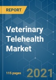 Veterinary Telehealth Market - Growth, Trends, COVID-19 Impact, and Forecasts (2021 - 2026)- Product Image