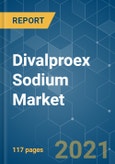 Divalproex Sodium Market - Growth, Trends, COVID-19 Impact, and Forecasts (2021 - 2026)- Product Image