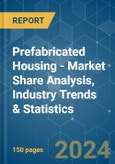 Prefabricated Housing - Market Share Analysis, Industry Trends & Statistics, Growth Forecasts 2019 - 2029- Product Image