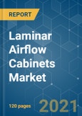 Laminar Airflow Cabinets Market - Growth, Trends, COVID-19 Impact, and Forecasts (2021 - 2026)- Product Image
