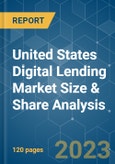 United States Digital Lending Market Size & Share Analysis - Growth Trends & Forecasts (2023 - 2028)- Product Image