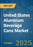 United States Aluminum Beverage Cans Market - Growth, Trends, COVID-19 Impact, Forecast (2021 - 2026)- Product Image