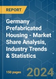 Germany Prefabricated Housing - Market Share Analysis, Industry Trends & Statistics, Growth Forecasts 2020 - 2029- Product Image