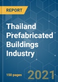 Thailand Prefabricated Buildings Industry - Growth, Trends, COVID-19 Impact and Forecasts (2021 - 2026)- Product Image