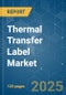 Thermal Transfer Label - Market Share Analysis, Industry Trends & Statistics, Growth Forecasts (2025 - 2030) - Product Thumbnail Image