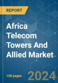 Africa Telecom Towers And Allied - Market Share Analysis, Industry Trends & Statistics, Growth Forecasts 2019 - 2029- Product Image