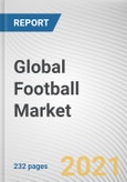 Global Football Market by Product Type, Manufacturing Process, and Distribution Channel: Global Opportunity Analysis and Industry Forecast 2021-2027- Product Image