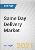 Same Day Delivery Market by Application, Mode of Transportation, and End User: Global Opportunity Analysis and Industry Forecast, 2020-2027- Product Image