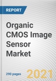 Organic CMOS Image Sensor Market by Image Processing, Array Type, Application, and Industry Vertical: Global Opportunity Analysis and Industry Forecast, 2021-2028- Product Image