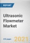 Ultrasonic Flowmeter Market by Transducer Type, Technology, and End User Industry: Opportunity Analysis, and Industry Forecast, 2021-2028 - Product Thumbnail Image
