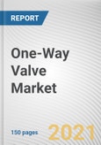 One-Way Valve Market by Type, Application and Sales Type: Global Opportunity Analysis and Industry Forecast, 2020-2027- Product Image