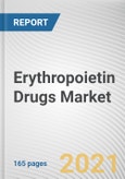 Erythropoietin Drugs Market by Product Type and Application: Global Opportunity Analysis and Industry Forecast, 2021-2028- Product Image