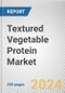 Textured Vegetable Protein Market by Product Type, Form, and End User: Global Opportunity Analysis and Industry Forecast, 2021-2027 - Product Thumbnail Image