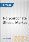 Polycarbonate Sheets Market by Type and End-use Industry: Global Opportunity Analysis and Industry Forecast, 2021-2028- Product Image