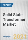 Solid State Transformer Market by Product Type and Application: Global Opportunity Analysis and Industry Forecast, 2021-2028- Product Image