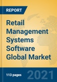 Retail Management Systems Software Global Market Insights 2021, Analysis and Forecast to 2026, by Manufacturers, Regions, Technology, Application, Product Type- Product Image