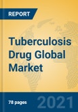 Tuberculosis Drug Global Market Insights 2021, Analysis and Forecast to 2026, by Manufacturers, Regions, Technology, Application, Product Type- Product Image