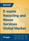 E-waste Recycling and Reuse Services Global Market Insights 2021, Analysis and Forecast to 2026, by Manufacturers, Regions, Technology, Application, Product Type - Product Thumbnail Image