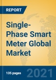 Single-Phase Smart Meter Global Market Insights 2021, Analysis and Forecast to 2026, by Manufacturers, Regions, Technology, Application, Product Type- Product Image